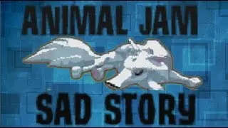ANIMAL JAM SAD STORY - I'll always be there ( WILL MAKE YOU CRY!)