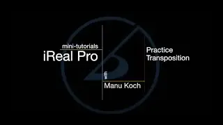 Practice transposition with iReal Pro