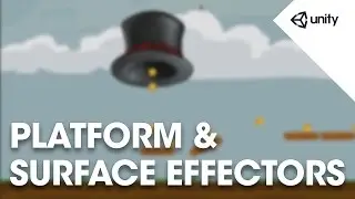 Unity 5 - 2D Physics: Surface Effector 2D and Platform Effector 2D