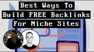 Best Ways To Build FREE Backlinks For Niche Sites