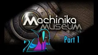 Machinika Museum gameplay part 1