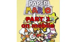 PAPER MARIO on Mobile Gameplay Walkthrough PART 3 (HD)