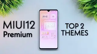 MIUI 12 BEST TOP 2 THEMES FOR ANY XIAOMI DEVICE | TOP 2 MIUI THEMES