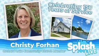 Orchard Lake Community Church Celebrating 150th Anniversary This Weekend | Christy Forhan