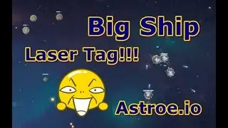 Big Ship Laser Tag Astroe.io