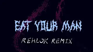 Dom Dolla, Nelly Furtado - Eat Your Man (RehloK Remix)
