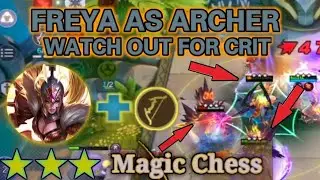 magic chess evolution !! freya 3 star archer !! 6 archer 6 wm 3 astro power !! combo magic chess