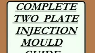 Two plate Injection Mold details guide
