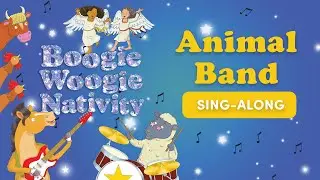 Animal Band - Boogie Woogie Nativity - Sing Along