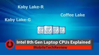 5 Minutes on Tech: Intel 8th Gen Laptop CPUs Explained