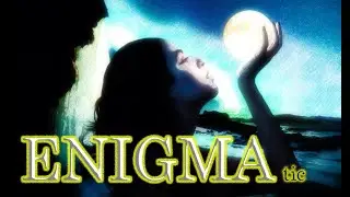ENIGMA tic  the Best Tracks for the Night. Beautiful and Pleasant Music for the Soul