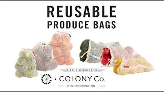 Reusable Produce Bags by Colony Co. | Made of Certified Organic Cotton Mesh | Zero Waste