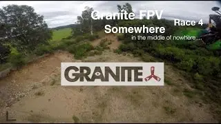 Granite FPV Race 4 - The Middle of Nowhere