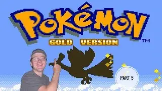 Pokemon Gold Nuzlocke Part 5