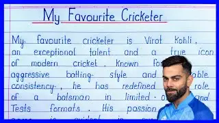 Essay on My Favourite Cricketer in English || My Favourite Cricketer Essay || Virat Kohli ||