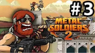 Metal Soldiers 2 - Gameplay IOS & Android Part 3