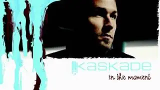 Kaskade - Sweet Love - In The Moment