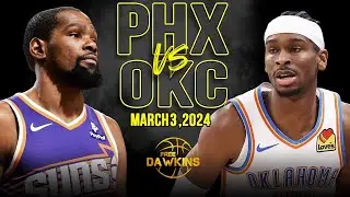 Phoenix Suns vs OKC Thunder Full Game Highlights | March 3, 2024 | FreeDawkins