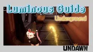 Luminous Guide Stygian City Underground - Undawn Exploration