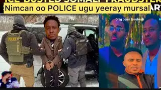 DEG DEG NIMCAAN HILAAC OO POLICE KA ICE UGU YEERAY MURSAL MUUSE & ISMACIL DANAN & HODAN CABDI RAXMAN