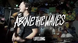 Lifelong - Above The Waves (Official Music Video)