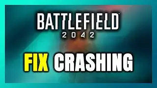How to FIX Battlefield 2042 Crashing