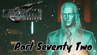 Training To Be A Turk! - Final Fantasy 7: Rebirth - Part Seventy Two