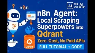 n8n Agent: Local Scraping Superpowers into Qdrant &ndash; Zero-Cost, No Paid APIs! Full Tutorial + Code
