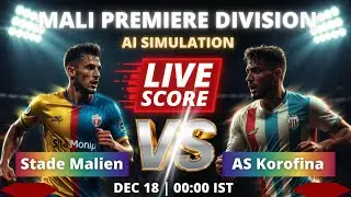 🔴 Stade Malien vs AS Korofina | AI Simulation | Live Score | F&uacute;tbolStream360