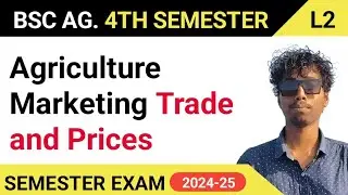 Agriculture Marketing Trade and Prices Part 2// Bsc Agriculture Agriculture marketing classes #bscag