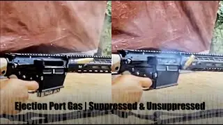 Ejection Port Gas | Suppressed & Unsuppressed