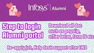 How to login | use | infosys alumni portal | form 16 | offer letter | receiving letter | you can tak