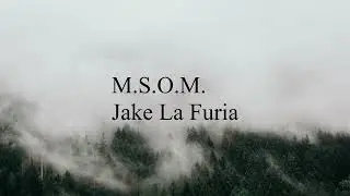 Jake La Furia, Rose Villain - M.S.O.M.  lyrics