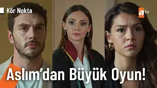 Aslım onlara öyle bir oyun oynadı ki herkes şaştı kaldı! - Kör Nokta 3. Bölüm