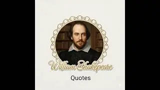 William Shakespeare&rsquo;s Most Inspiring Quotes