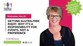 Getting Gluten-Free Right: Why It&rsquo;s a Responsibility for Events, Not a Preference