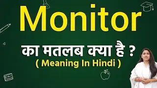Monitor meaning in hindi | monitor ka matlab kya hota hai | word meaning in hindi