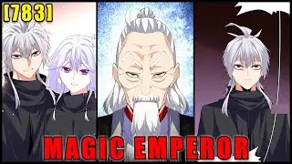MAGIC EMPEROR CHAPTER 783 ENGLISH | The PokeHeroes