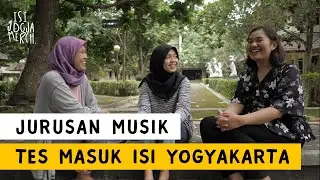 Tes Masuk Jurusan Musik  ISI Jogja / ISI Yogyakarta