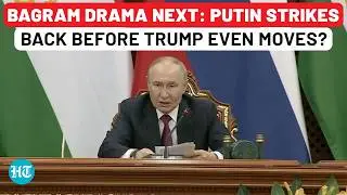 Trump&rsquo;s Bagram Push Met With Russian Cold Shoulder And Warning? Putin's Big Message From Tajikistan