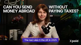 Can you send money abroad without paying taxes? | The real rules in the UK in 2025d money