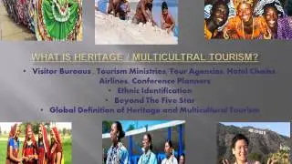 WHAT IS HERITAGE MULTICULTURAL TOURISM?