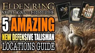 Elden Ring Shadow of the Erdtree - All Defensive Talisman You Need in the DLC Locations Guide