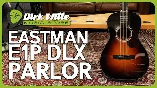 Dirk Witte | Eastman E1P Parlor Deluxe