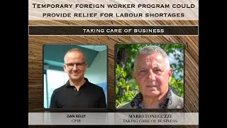 Temporary Foreign Worker Program Could Provide Relief For Labour Shortages