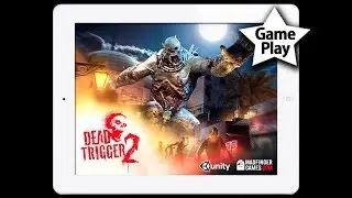 DEAD TRIGGER 2 for iPad/iPhone/iPod Touch - GAMEPLAY