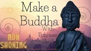 How to make a Buddha with Polymer Clay! {Sculpting with me and my amateur skills!!!} :D