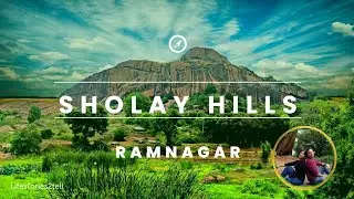 Sholay Hills | Ramanagara | Places to visit near Bengaluru | Weekend Getaways from Bengaluru