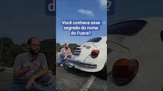 Voc&ecirc; conhece esse segredo do nome Fusca? Volkswagen Fusca ou sedan?