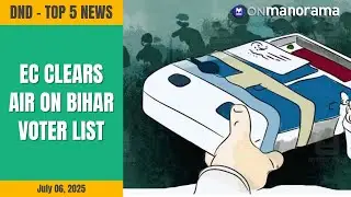 No docs? No problem &mdash; EC clarifies rules for Bihar voter list update | Top News of July 6, 2025